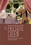 Presque chien (Le)